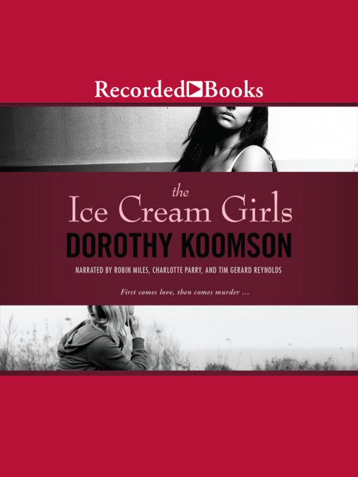 Title details for The Ice Cream Girls by Dorothy Koomson - Available